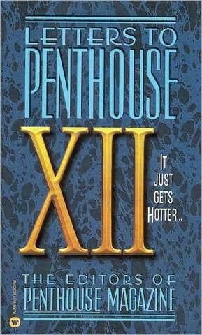 Letters To Penthouse, It Just Gets Hotter - XII